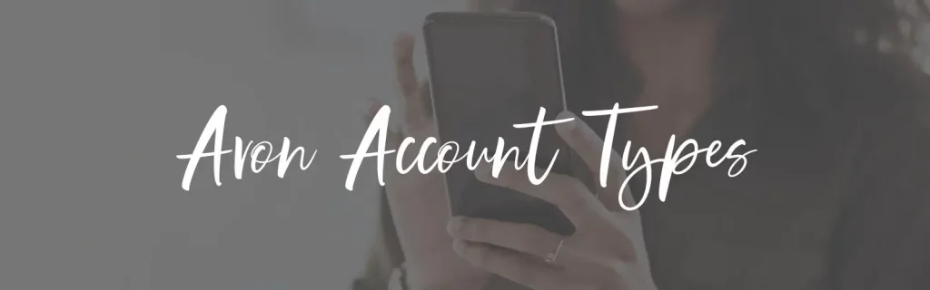 avon account types